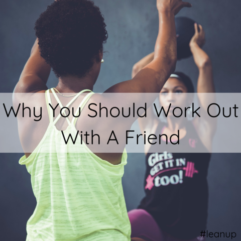 Why You Should Work Out With A Friend