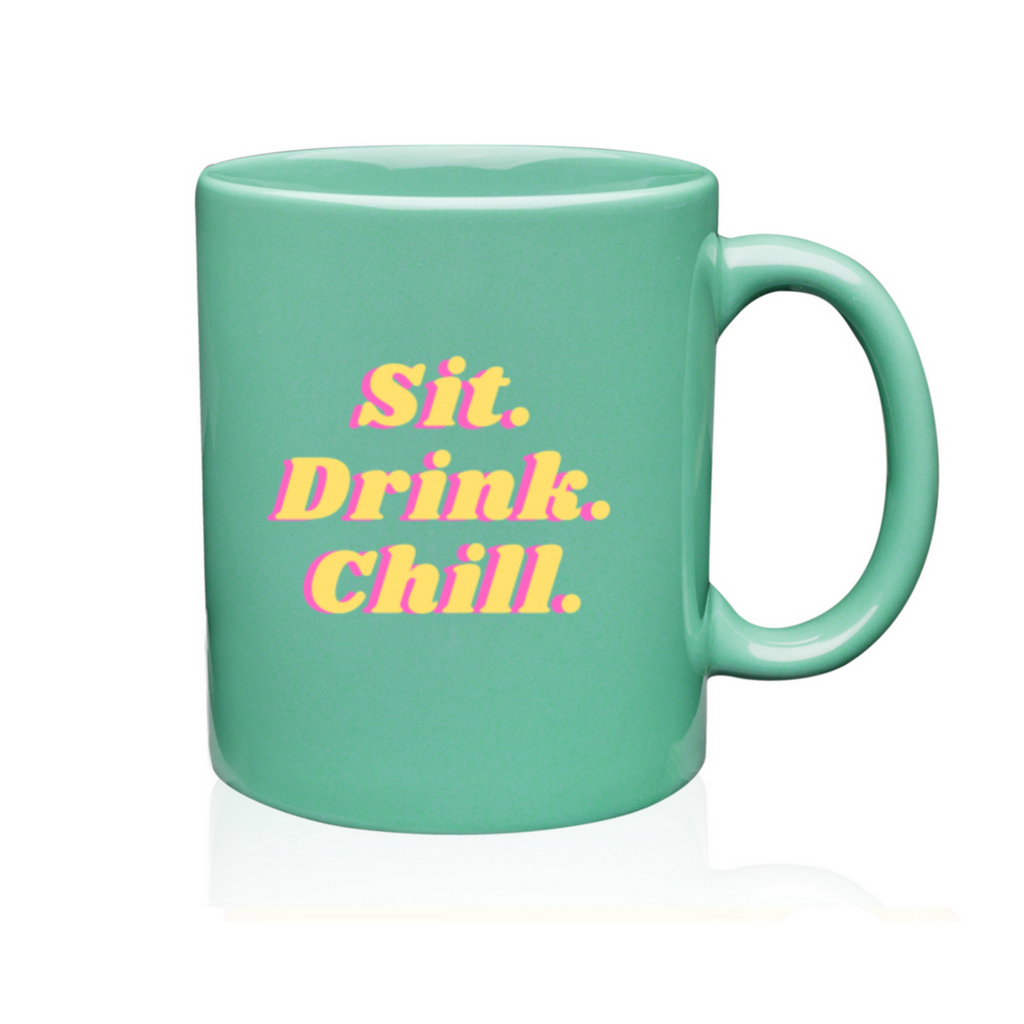 Leaner Creamer -"Sit. Drink. Chill." Mug