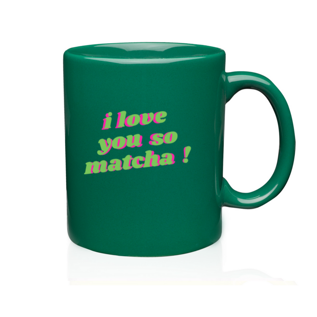 Leaner Creamer - "I Love You So Matcha!" Mug
